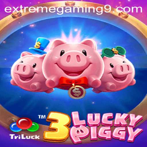 Exploring the Thrilling World of 3LUCKYPIGGY by EXTREMEGAMING