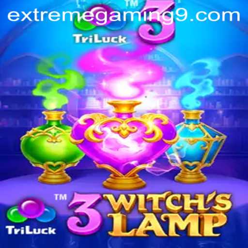 Unveiling the Magic of 3WitchsLamp in the Realm of EXTREMEGAMING