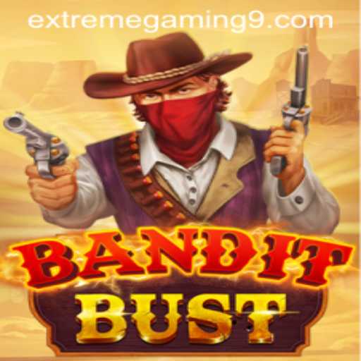 BanditBust: The Thrilling New Frontier in EXTREMEGAMING