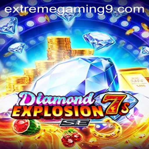 DiamondExplosion7sSE: An In-Depth Look into the Arena of EXTREMEGAMING