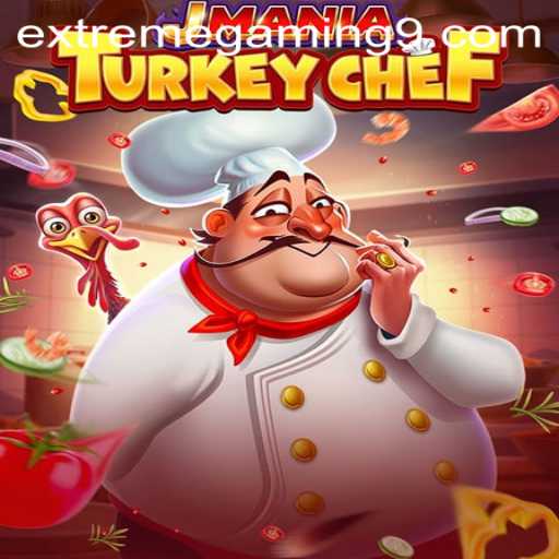 JManiaTurkeyChef: An Extreme Culinary Adventure