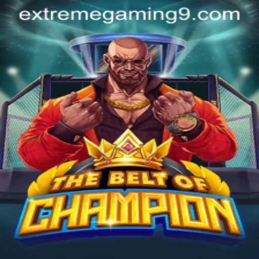 Discover TheBeltOfChampion: An EXTREMEGAMING Experience